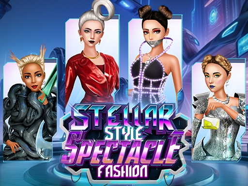 Play Stellar Style Spectacle Fashion