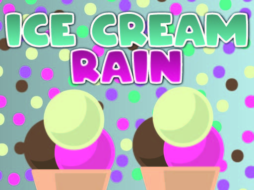 【Ice Cream Rain】ゲームをプレイする