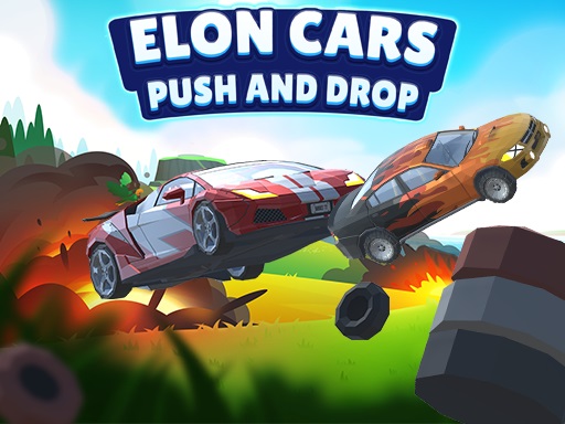 【Elon Cars: Push and Drop】ゲームをプレイする
