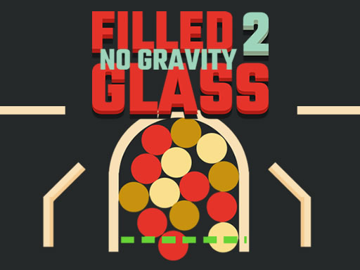 【Filled Glass 2 No Gravity】ゲームをプレイする