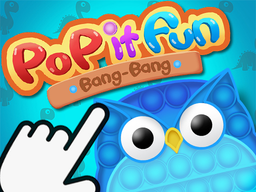 Play Pop It Fun Bang Bang Thumbnail