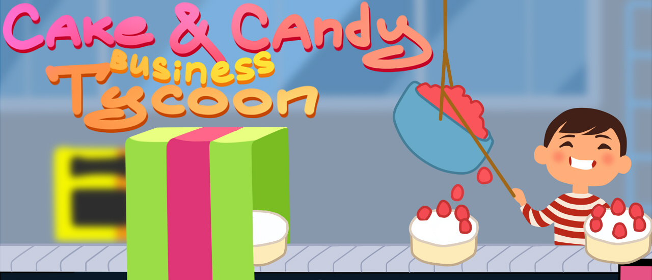 Play Cake & Candy Business Tycoon