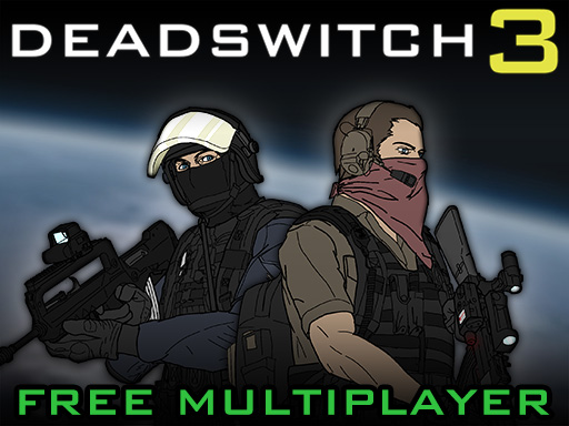 【Deadswitch 3】ゲームをプレイする