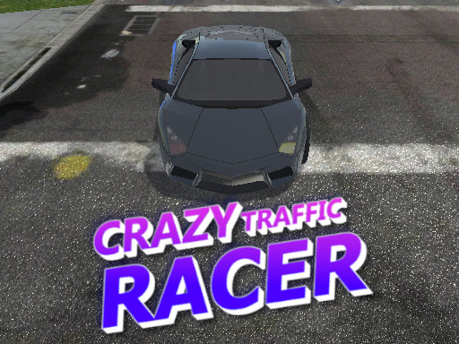 Play Crazy Traffic Racer