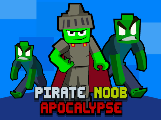 【Pirate Noob Apocalypse】ゲームをプレイする