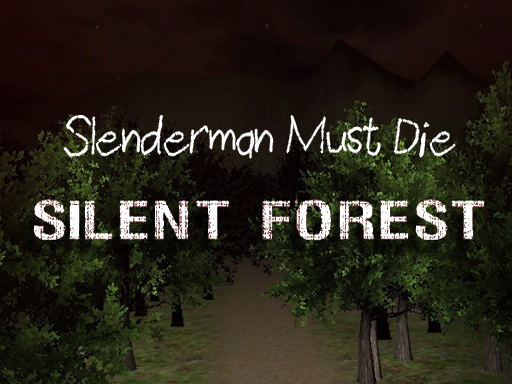 【Slenderman Must Die: Silent Forest】ゲームをプレイする