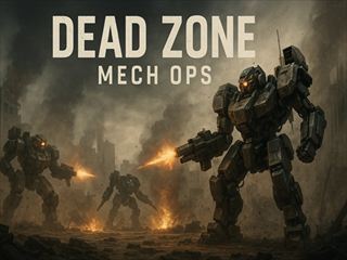 Play Dead Zone Mech Ops