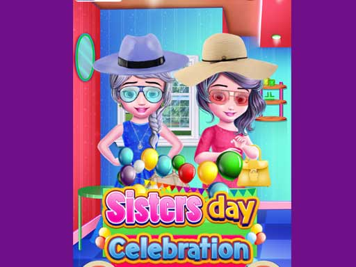 Play Sisters day celebration Thumbnail