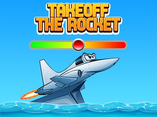 【Takeoff The Rocket】ゲームをプレイする