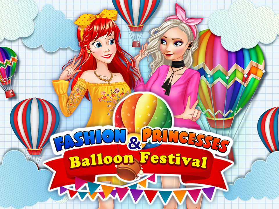 Play Fashion Princesses And Balloon Festival Thumbnail