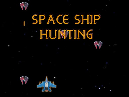 Play SPACE SHIP HUNTING