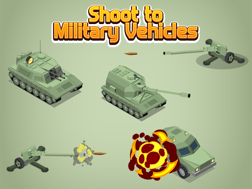 【Shoot to Military Vehicles】ゲームをプレイする